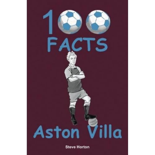Steve Horton - Aston Villa - 100 Facts - Paperback image 1