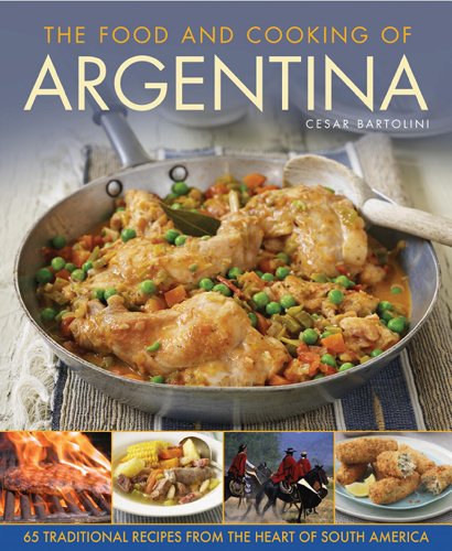 Cesar Bartolini - Food and Cooking of Argentina - Hardback image 1