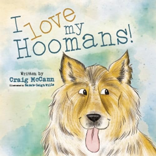 CRAIG MCCANN - I LOVE MY HOOMANS - Paperback image 1