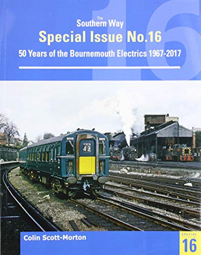 Colin Scott-Morton - Southern Way Special No 16 : The Bournemouth Elec image 1