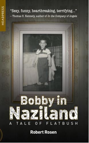 Robert Rosen - Bobby In Naziland : A Tale of Flatbush - Paperback image 1
