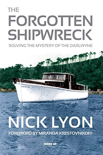 Nick Lyon - Forgotten Shipwreck : Solving the Mystery of the Darlwyne image 1