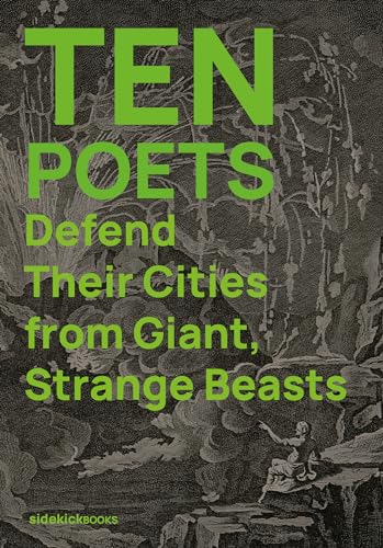 Ten Poets Defend Their Cities from Giant, Strange Beasts - Paperback image 1