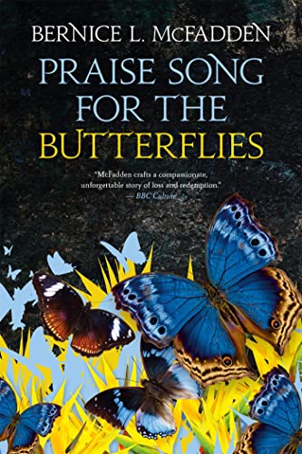Bernice L. McFadden - Praise Song for the Butterflies - Hardback image 1