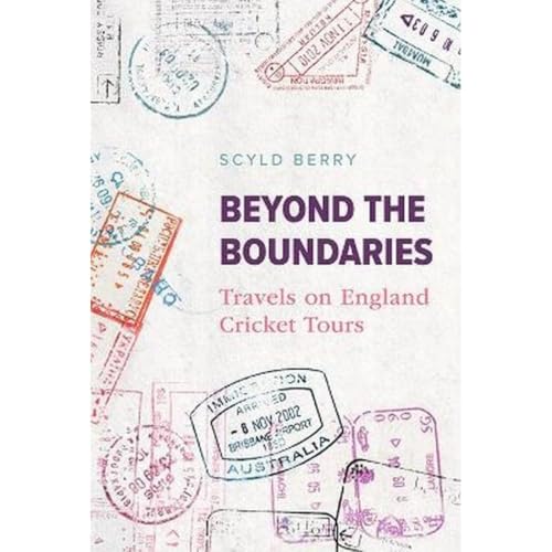 Scyld Berry - Beyond the Boundaries : Travels on England Cricket Tours image 1