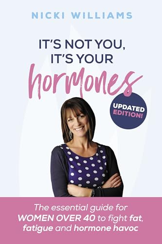Nicki Williams - It's Not You, It's Your Hormones! - Paperback image 1