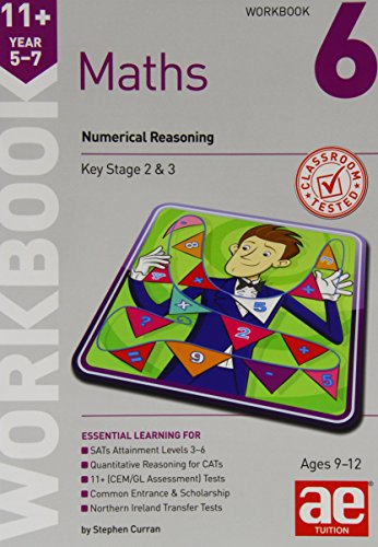 Stephen C. Curran - 11+ Maths Year 5-7 Workbook 6 : Numerical Reasonin image 1