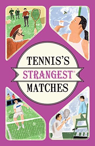 Peter Seddon - Tennis's Strangest Matches : Extraordinary but true image 1
