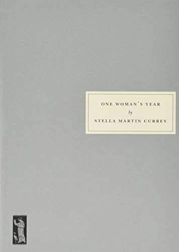 Stella Martin Currey - One Woman's Year - Paperback image 1