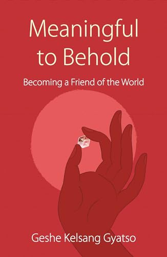 Geshe Kelsang Gyatso - Meaningful to Behold : Becoming a Friend of the image 1