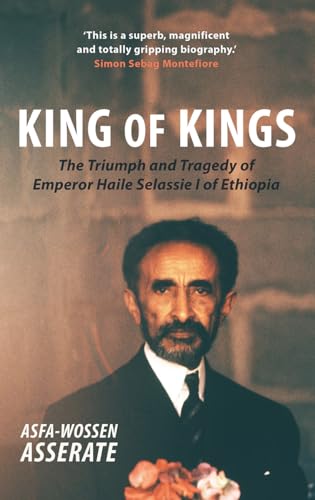 Asfa-Wossen Asserate - King of Kings : The Triumph and Tragedy of Empe image 1