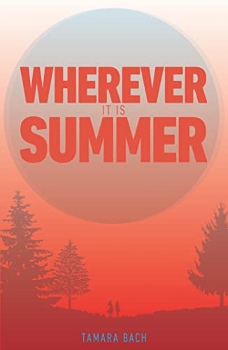 Tamara Bach - Wherever It Is Summer - Paperback image 1