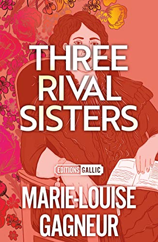 Marie-Louise Gagneur - Three Rival Sisters - Paperback image 1