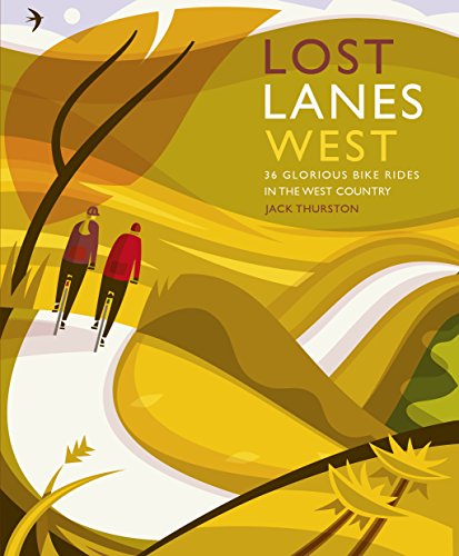 Jack Thurston - Lost Lanes West Country : 36 Glorious bike rides in De image 1