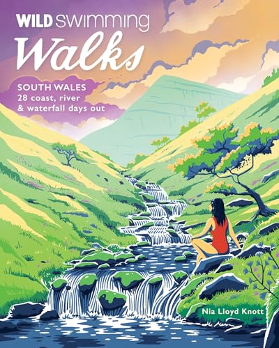 Nia Lloyd Knott - Wild Swimming Walks South Wales : 28 lake, river, wa image 1