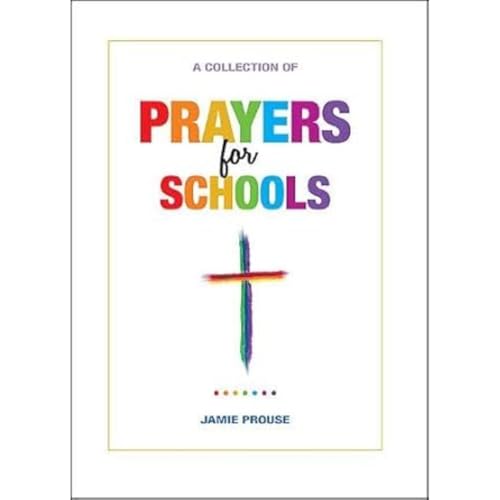 Jamie Prouse - Prayers for Schools - Hardback image 1