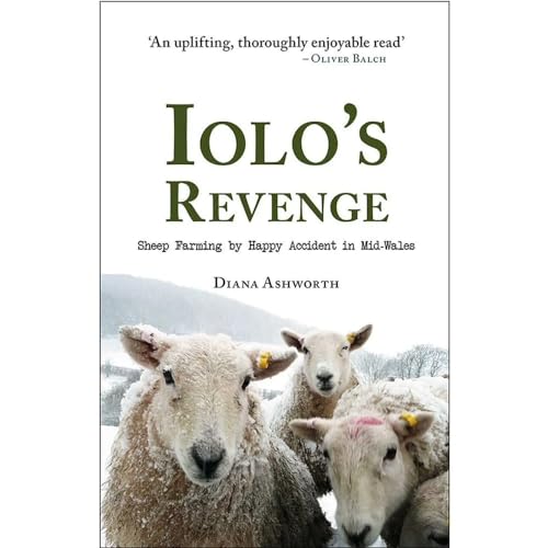 Diana Ashworth - Iolo's Revenge : Sheep Farming by Happy Accident image 1