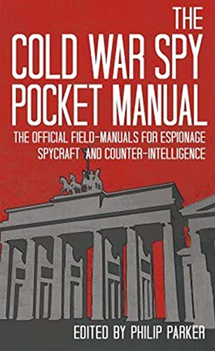 Cold War Spy Pocket Manual : The Official Field-Manuals for Espionage, image 1