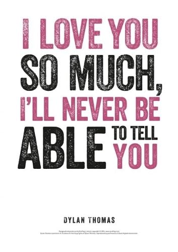Dylan Thomas - Print: I Love You so Much - Non-book item image 1