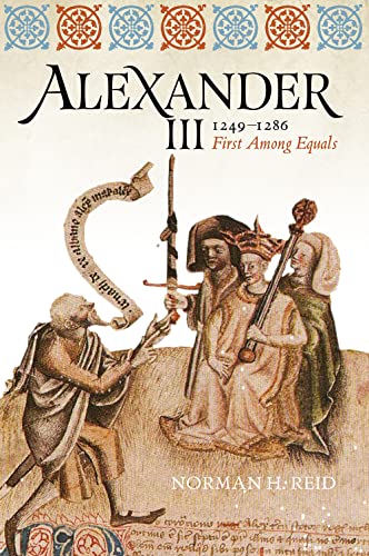 Norman H. Reid - Alexander III, 1249-1286 : First Among Equals - Paper image 1