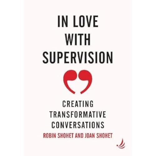 Joan Shohet - In Love With Supervision : Creating transformative conve image 1