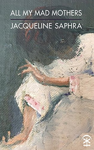Jacqueline Saphra - All My Mad Mothers - Paperback image 1