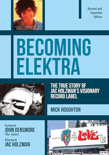 John Densmore - Becoming Elektra : The True Story of Jac Holzman's image 1