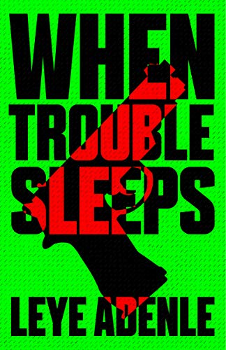 Leye Adenle - When Trouble Sleeps : 2 - Paperback image 1