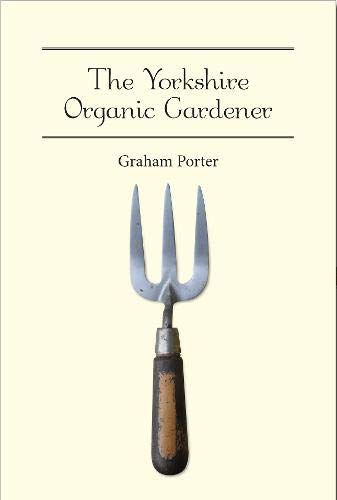 Graham Porter - Organic Yorkshire Gardener - Paperback image 1