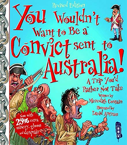 Meredith Costain - You Wouldn't Want To Be A Convict Sent To Austr image 1