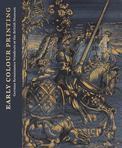 Elizabeth Savage - Early Colour Printing : German Renaissance Woodcuts image 1