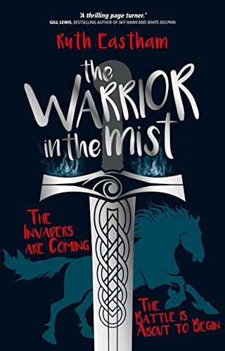 Ruth Eastham - Warrior in the Mist : The invaders are coming. The batt image 1