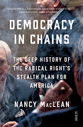 Nancy MacLean - Democracy in Chains : the deep history of the radical image 1