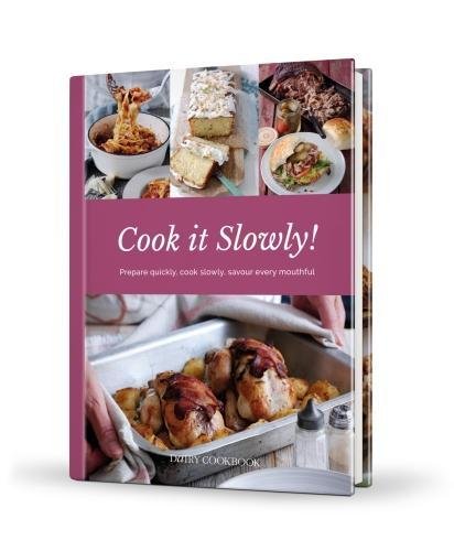 Cook it Slowly! : Prepare Quickly, Cook Slowly, Savour Every Mouthful image 1