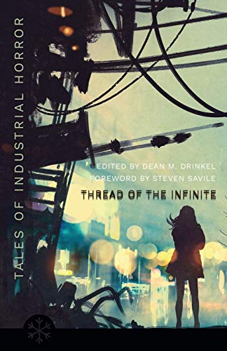 Thread of the Infinite : Tales of Industrial Horror - Paperback image 1