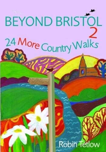 Robin Tetlow - Beyond Bristol 2 : 24 More Country Walks - Paperback image 1
