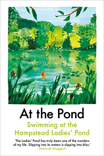 Sophie Mackintosh - At the Pond : Swimming at the Hampstead Ladies' image 1