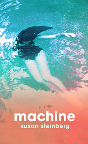 Susan Steinberg - Machine - Hardback image 1