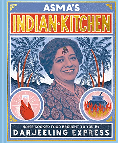 Asma Khan - Asma's Indian Kitchen : Home-cooked food brought to yo image 1