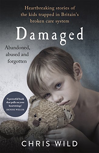 Chris Wild - Damaged : Heartbreaking stories of the kids trapped in Br image 1
