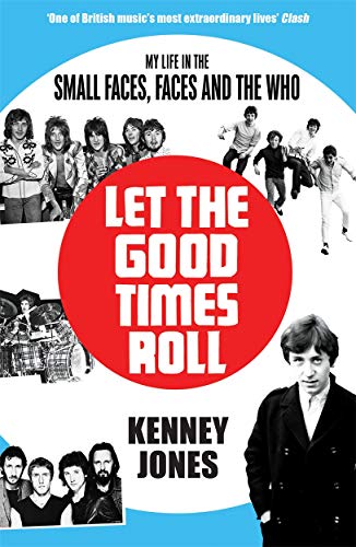 Kenney Jones - Let The Good Times Roll : My Life in Small Faces, Faces image 1