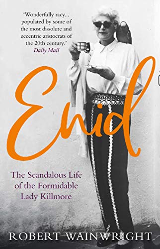 Robert Wainwright - Enid : The Scandalous High-society Life of the For image 1