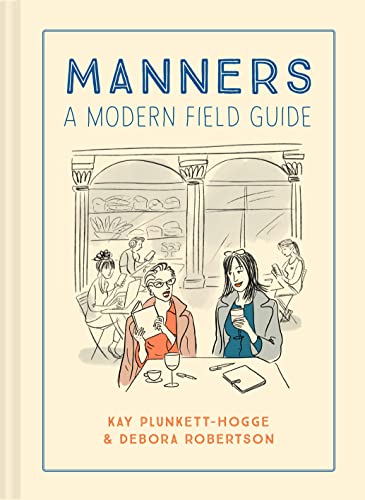 Debora Robertson - Manners : A modern field guide - Hardback image 1