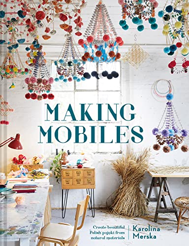 Karolina Merska - Making Mobiles : Create beautiful Polish pajaki from image 1