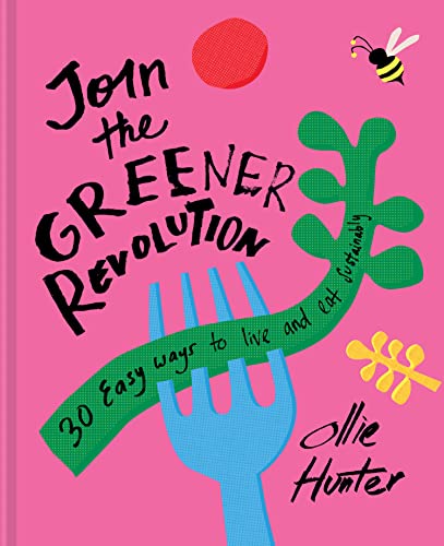 Ollie Hunter - Join the Greener Revolution : 30 easy ways to live and image 1
