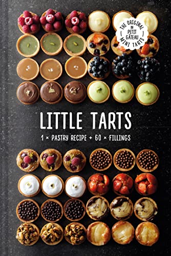 Meike Schaling - Little Tarts : 1 x pastry recipe + 60 x fillings - Ha image 1