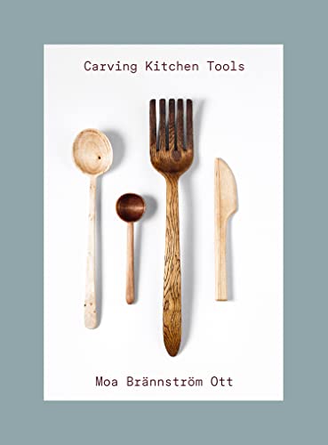 Moa Brannstroem Ott - Carving Kitchen Tools - Paperback image 1