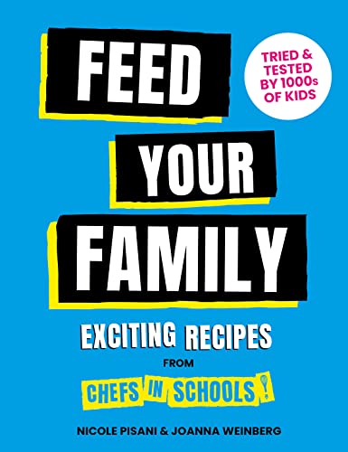 Joanna Weinberg - Feed Your Family : Exciting recipes from Chefs in Sc image 1
