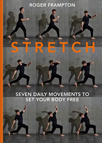 Roger Frampton - STRETCH : 7 daily movements to set your body free - H image 1