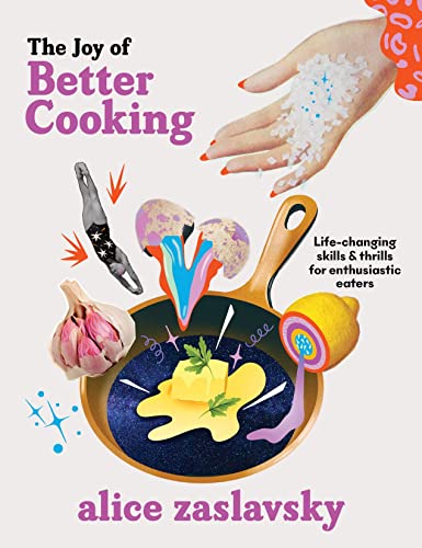 Alice Zaslavsky - Joy of Better Cooking : Life-changing skills & thril image 1